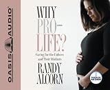 Why Pro-Life?: Caring for the Unborn and Their Mothers
