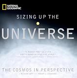Sizing Up the Universe: The Cosmos in Perspective Sizing Up the Universe: The Cosmos in Perspective