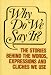 Why Do We Say It?: The Stories Behind the Words, Expressions and Cliches We Use