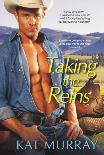 Taking the Reins (Roped and Wrangled) by Kat Murray