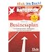 Businessplan f�r Gr�ndungszuschuss-, Einstiegsgeld- und andere Existenzgr�nder