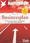 Businessplan f�r Gr�ndungszuschuss-, Einstiegsgeld- und andere Existenzgr�nder