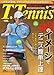 T.Tennis (TEejX) 2007N 02 [G]