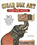 Cigar Box Art Poster Book: 30 Ready-to-Frame Examples from the Grossman Collection