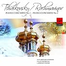 Tchaikovsky/Rachmaninov: Piano Concertos