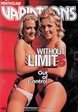 Penthouse: Variations ~ Without Limits: Sex Out of Control