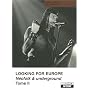LOOKING FOR EUROPE Tome 2