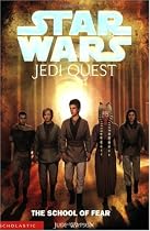 The School of Fear (Star Wars: Jedi Quest, Book 5)