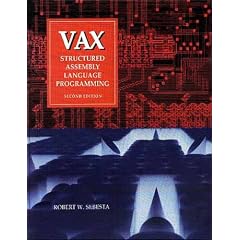 VAX: Structured Assembly Language Programming (Benjamin/Cummings Series in Computer Science)