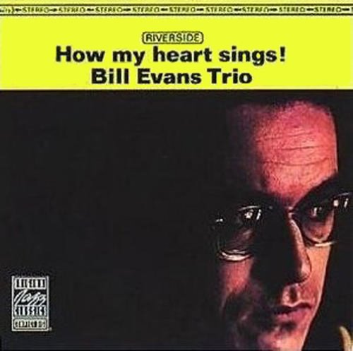 Album Art for How My Heart Sings! by Bill Evans Trio