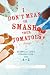 Books : I Don't Mean to Smash Your Tomatoes, Honey!: A Glimpse at Life's Perspectives from A to Z