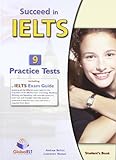 Succeed in IELTS : 9 practice tests