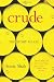 Crude: The Story of Oil