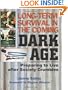 Long-Term Survival In The Coming Dark Age: Preparing to Live after Society Crumbles