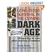 Long-Term Survival In The Coming Dark Age: Preparing to Live after Society Crumbles