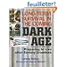Long-Term Survival in the Coming Dark Age: Preparing to Live After Society Crumbles