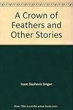 A crown of feathers, and other stories