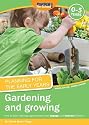 Planning for the Early Years: Gardening and Growing