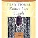 Traditional Knitted Lace Shawls
