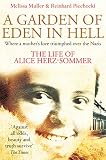 A garden of Eden in Hell : the life of Alice Herz-Sommer