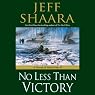 No Less Than Victory: A Novel of World War II