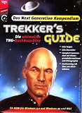 Trekkers Guide. Das Next Generation Kompendium. CD- ROM für Windows 3.1/95, Mac ab 7. Die ultimative TNG- Suchmaschine