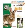 The Rabbit Handbook (Barron's Pet Handbooks)