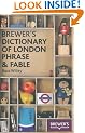 Brewer's Dictionary of London Phrase and Fable