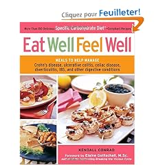 Eat Well, Feel Well: More Than 150 Delicious Specific Carbohydrate Diet-Compliant Recipes