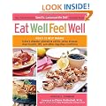 Eat Well, Feel Well: More Than 150 Delicious Specific Carbohydrate Diet(TM)-Compliant Recipes