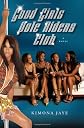 Good Girls Pole Rider's Club: A Novel