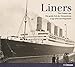 Liners: The Golden Age