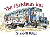 The Christmas Bus [Hardcover]