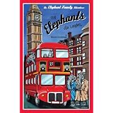 An Elephant Family Adventure: The Elephants Visit London