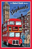 An Elephant Family Adventure: The Elephants Visit London