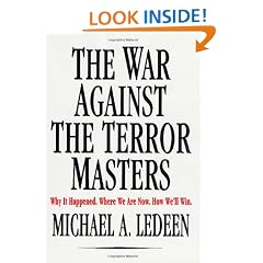 The War Against the Terror Masters: Why It Happened. Where We Are Now. How We'll Win.