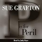 P is for Peril: A Kinsey Millhone Mystery | [Sue Grafton]