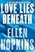 Love Lies Beneath: A Novel