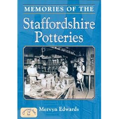 Memories of the Staffordshire Potteries (Nostalgia)