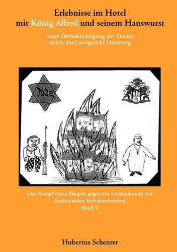 Erlebnisse im Hotel mit K�nig Alfred und seinem Hanswurst Band V