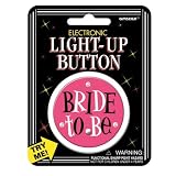 Bride to Be Light Up Button