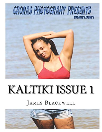 Kaltiki Issue 1 (Cronas Photography Presents)