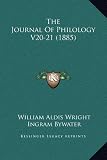 The Journal of Philology V20-21 (1885)
