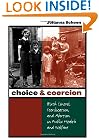 Choice and Coercion: Birth Control, Sterilization, and Abortion in Public Health and Welfare (Gender and American Culture)