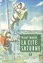 La cit� Saturne, Tome 5
