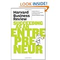 Harvard Business Review on Succeeding as an Entrepreneur