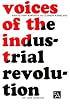 Voices of the Industrial Revolution: Selected Readings from the Liberal Economists and Their Critics (Ann Arbor Paperbacks)