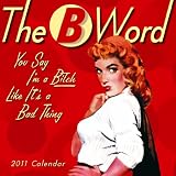 Cover for 'B Word 2011 Mini Wall Calendar (Calendar)'