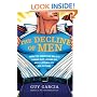 The Decline of Men: How the American Male Is Tuning Out, Giving Up, and Flipping Off His Future