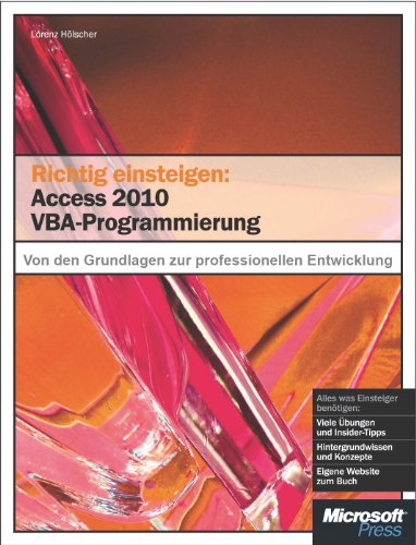 Richtig einsteigen: Access 2010 VBA-Programmierung (German Edition)